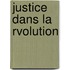 Justice Dans La Rvolution
