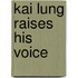 Kai Lung Raises His Voice