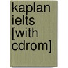 Kaplan Ielts [with Cdrom] door Kaplan