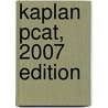 Kaplan Pcat, 2007 Edition door Kaplan