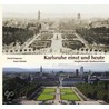 Karlsruhe einst und heute by David Depenau