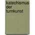 Katechismus Der Turnkunst
