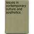 Issues in contemporary culture and aesthetics