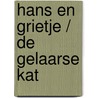 Hans en Grietje / De gelaarse kat