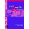 Kids and Media in America door Ulla Goette Foehr