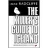 Killer's Guide To Iceland door Zane Radcliffe