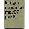 Kimani Romance May07 Ppk8 door Silhouette