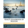 King's Handbook Of Boston door Moses King