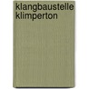 Klangbaustelle Klimperton door Onbekend