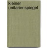 Kleiner Unitarier-Spiegel door J�Zsef Ferencz