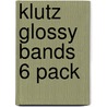 Klutz Glossy Bands 6 Pack by Unknown