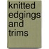 Knitted Edgings And Trims