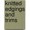 Knitted Edgings And Trims door Lesley Stanfield