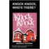Knock Knock, Who's There?