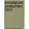 Konstanzer Andachten 2011 door Onbekend