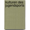 Kulturen des Jugendsports by Unknown