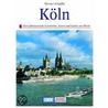 Köln. Kunst-Reiseführer by Werner Schäfke