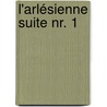 L'Arlésienne Suite Nr. 1 door Onbekend