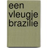 Een vleugje Brazilie door M. Serra