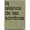La Alianza de Las Sombras by Jordi Mustieles