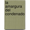 La Amargura del Condenado by Georges Simenon