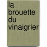 La Brouette Du Vinaigrier door Louis-Sbastien Mercier
