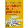 La Cultura de La Polemica by Deborah Tannen