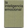La Inteligencia Emocional door Daniel Goleman