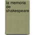 La Memoria de Shakespeare