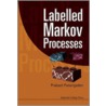 Labelled Markov Processes door Prakash Panangaden