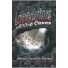 Lamentations of the Caves door Rebecca De Caissie