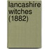 Lancashire Witches (1882)