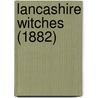 Lancashire Witches (1882) door William Harrison Ainsworth