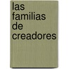 Las Familias de Creadores door Denise Morel