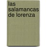 Las Salamancas de Lorenza door Judith Farberman