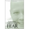 Laughing Through The Fear by Tammy Sharp