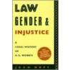Law, Gender And Injustice door Joan Hoff