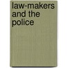Law-Makers And The Police by John John Townsend