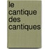 Le Cantique Des Cantiques