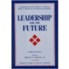 Leadership for the Future by Bryant Tolles