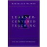 Learner-Centered Teaching by Maryellen Weimer