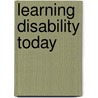 Learning Disability Today door Steven Carnaby