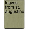 Leaves From St. Augustine by T.W. (Thomas William) Allies