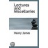 Lectures And Miscellanies