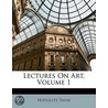 Lectures On Art, Volume 1 door John Durand