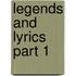 Legends And Lyrics Part 1