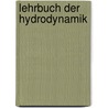 Lehrbuch Der Hydrodynamik door Johannes Friedel