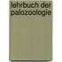 Lehrbuch Der Palozoologie
