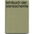 Lehrbuch Der Stereochemie