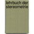 Lehrbuch Der Stereometrie